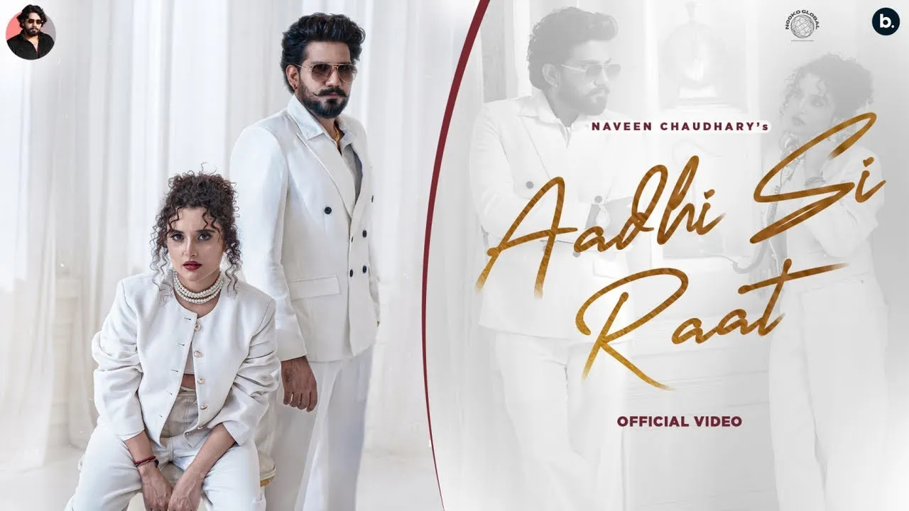 Aadhi Si Raat Lyrics - Naveen Chaudhary