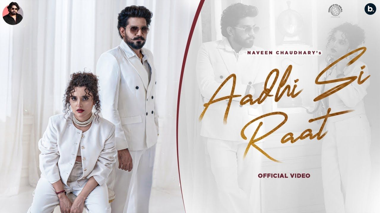 Aadhi Si Raat Lyrics - Naveen Chaudhary