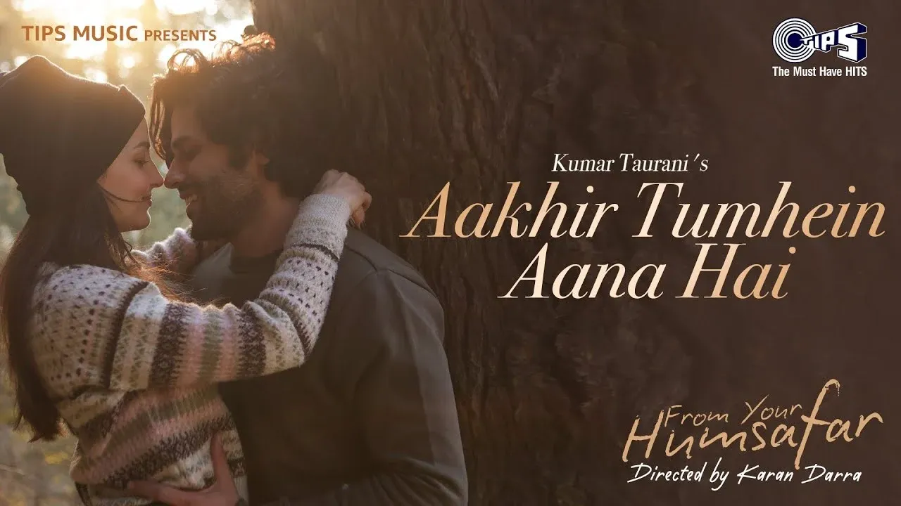 Aakhir Tumhein Aana Hai Lyrics - Amit Mishra | Your Humsafar