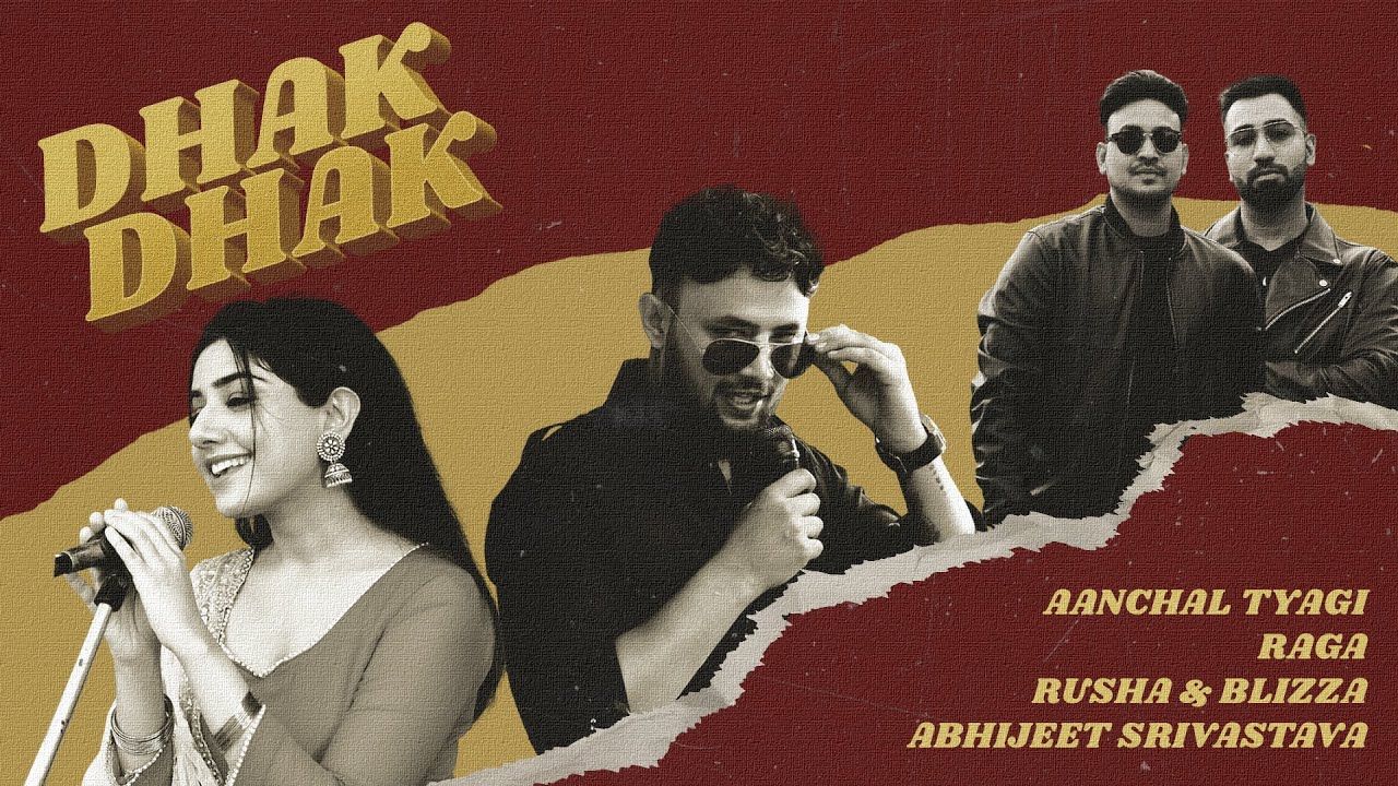 Dhak Dhak Lyrics – Aanchal Tyagi X Raga
