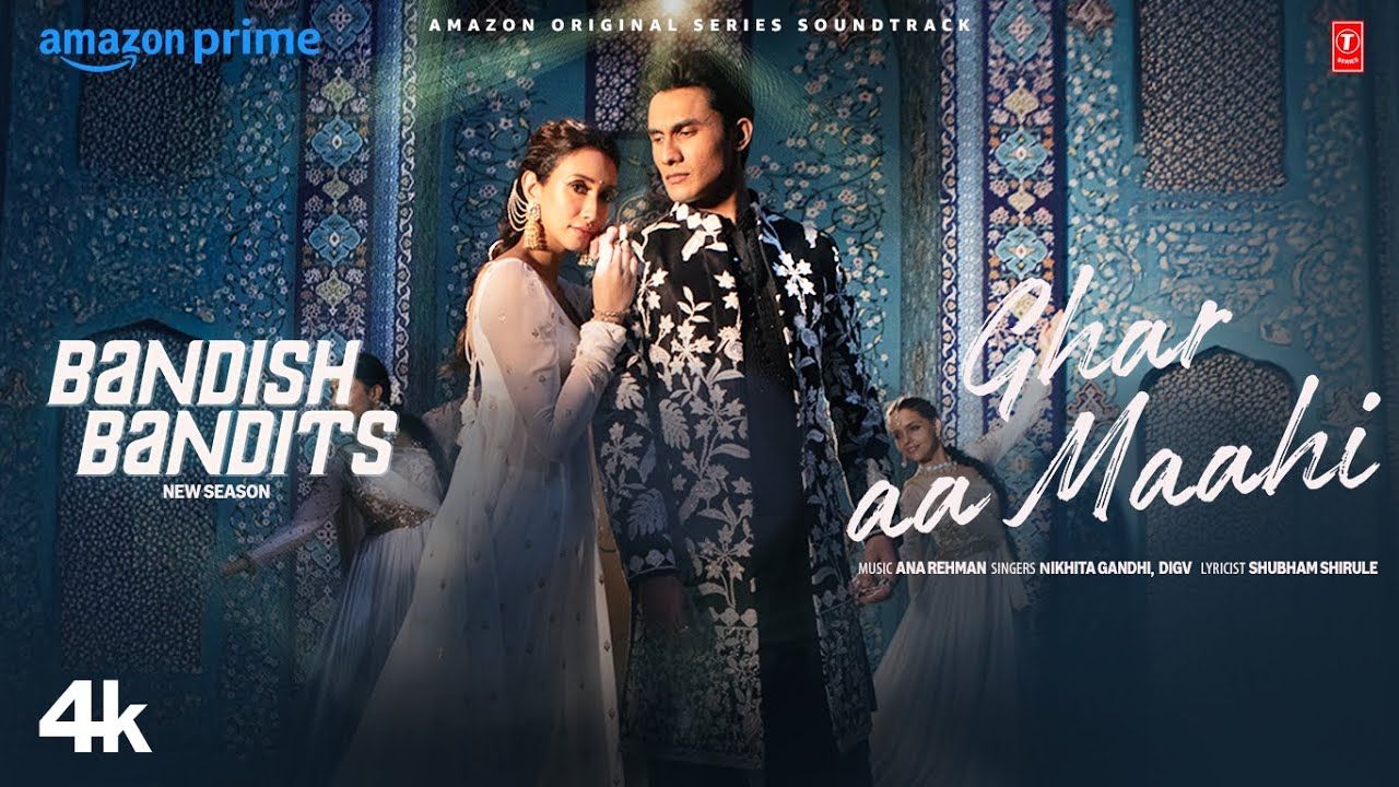 Ghar Aa Maahi Lyrics – digV x Nikhita Gandhi | Bandish Bandits S2