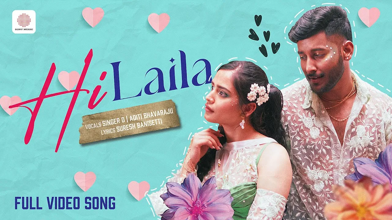 Hi Laila Lyrics – Aditi Bhavaraju, Singer D
