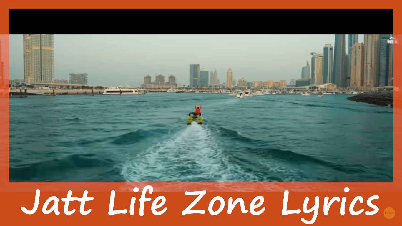 Jatt Life Zone Lyrics In English – Varinder Brar