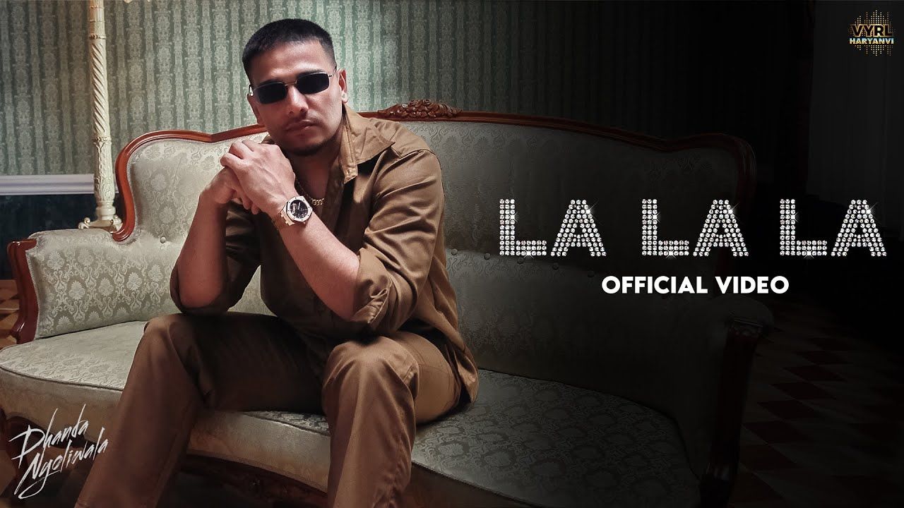 La La La Lyrics – Dhanda Nyoliwala