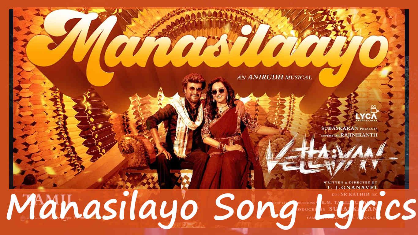 Manasilayo Song Lyrics | Vettaiyan